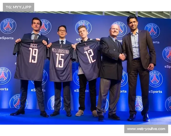 巴黎圣日耳曼球员布局电竞行业，拓展商业版图多元化策略